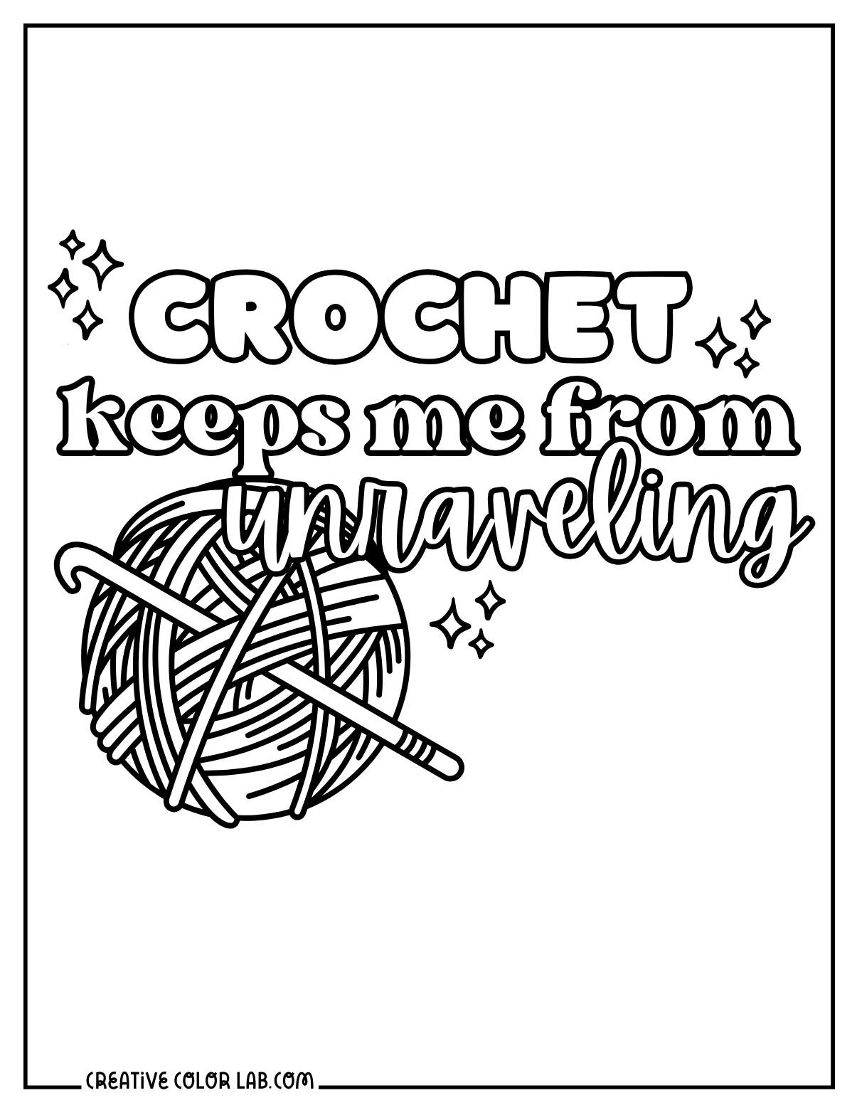 Crochet keeps me from unraveling quote to color.