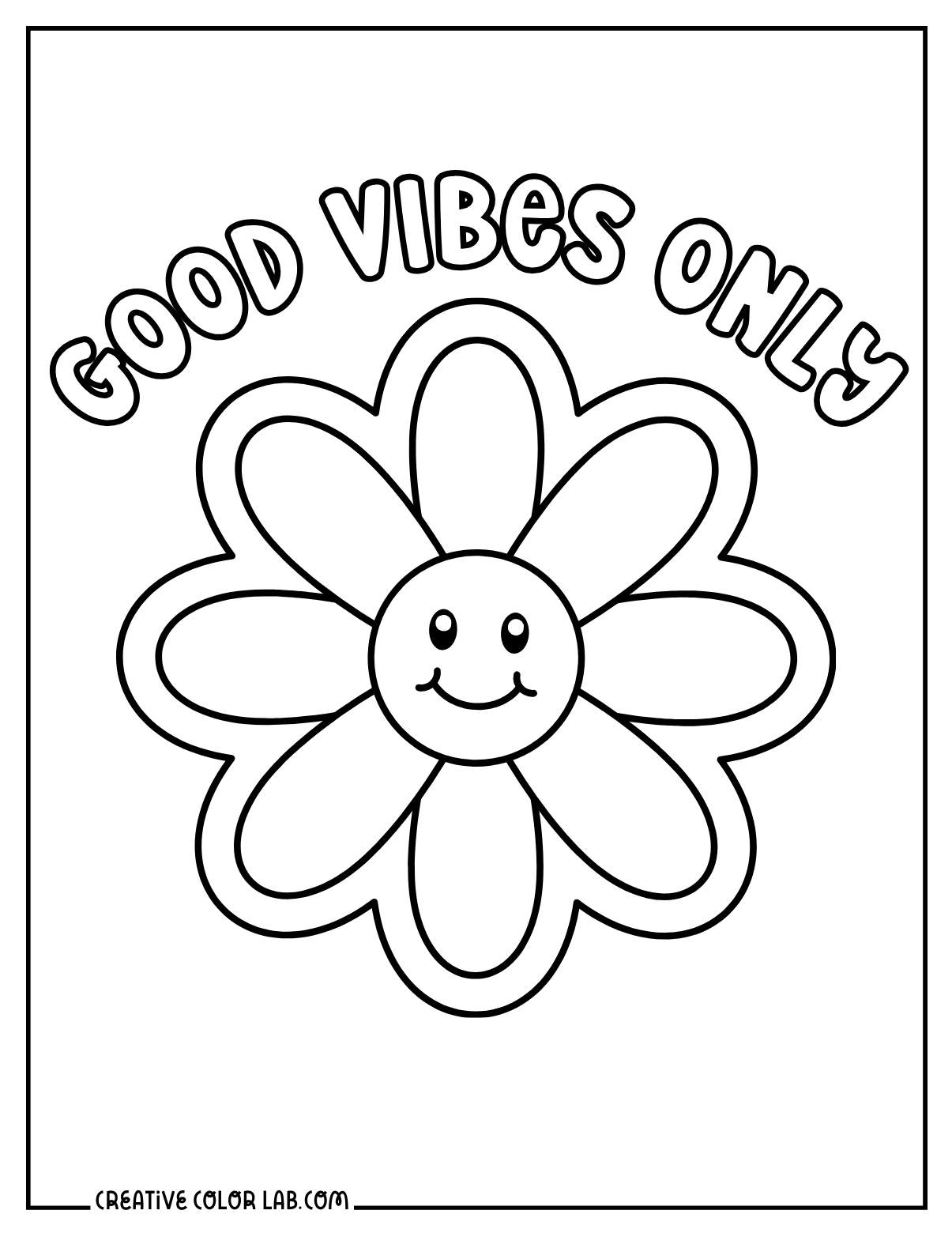 "Good vibes only" daisy coloring page for kids.