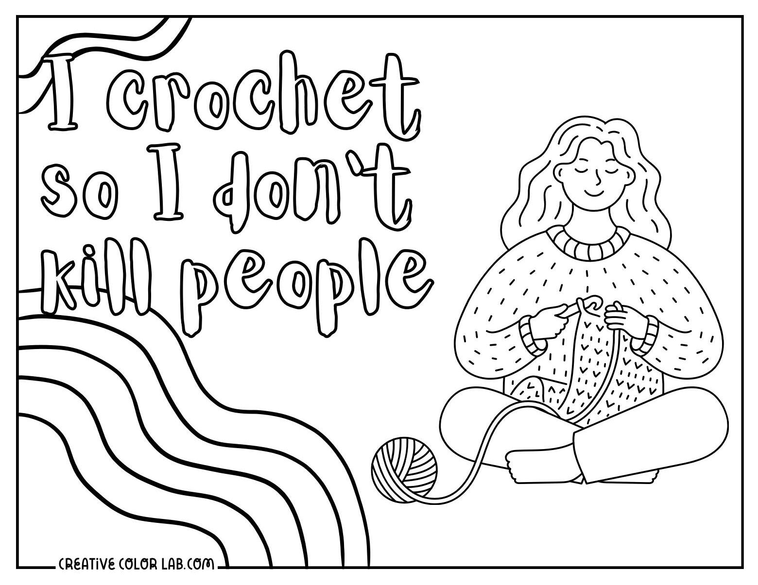 I crochet so I don't kill people coloring sheet.