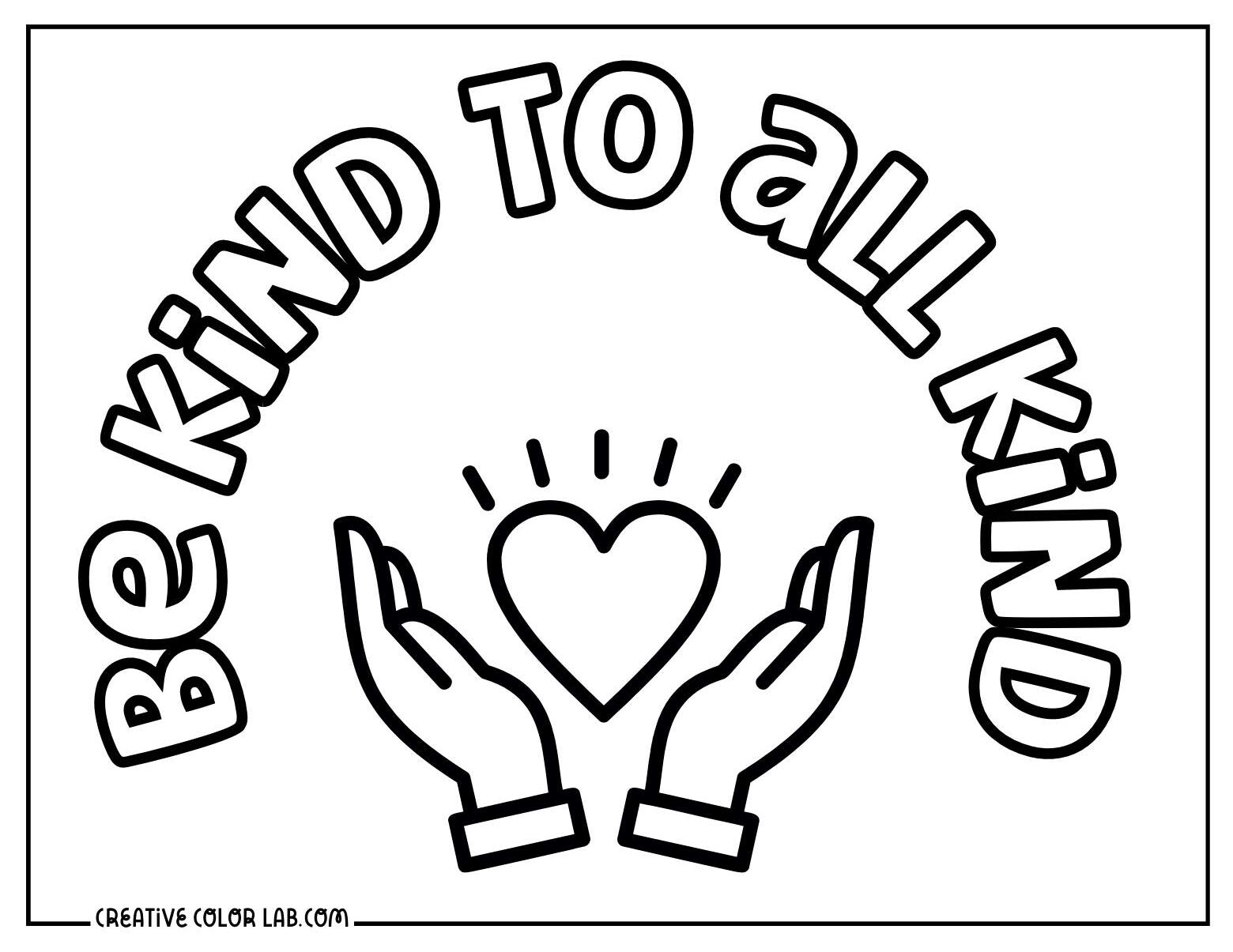 Be kind to all kind with open palms coloring page.